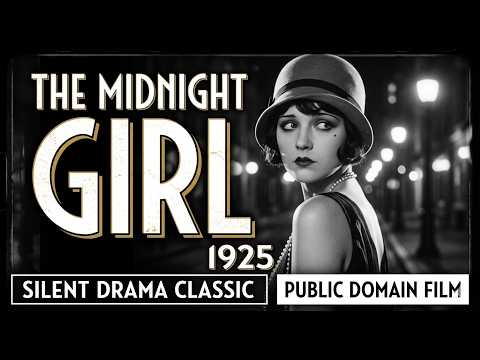 The Midnight Girl (1925) | Full Silent Drama Classic | Public Domain Movie | Vintage Cinema