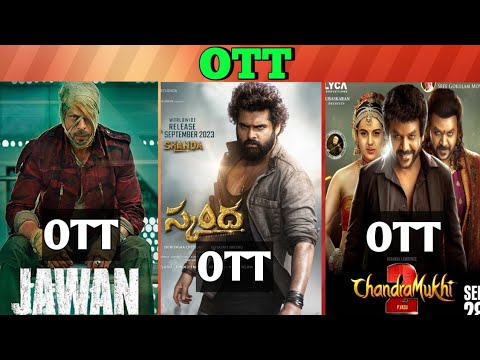 Chandramukhi-2 OTT| Skanda OTT| Jawan OTT| Upcoming OTT Telugu movies