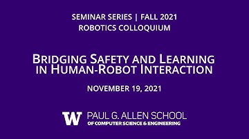 Bridging Safety and Learning in Human-Robot Interaction (Andrea Bajcsy, UC Berkeley)
