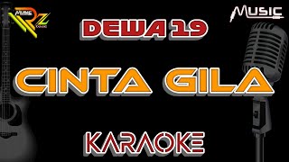 DEWA 19 - CINTA GILA | KARAOKE