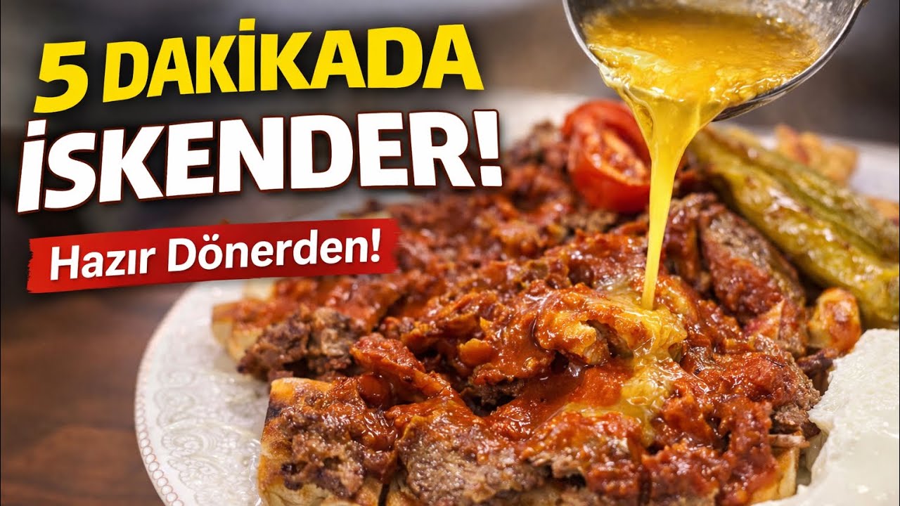 5 Dakikada İskender! Hazır Dönerden Efsane Tarif