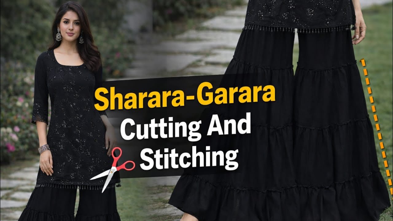Latest Garara Sharara Cutting & Stitching Full Tutorial | Easy Step By Step सिलाई | Easy Method