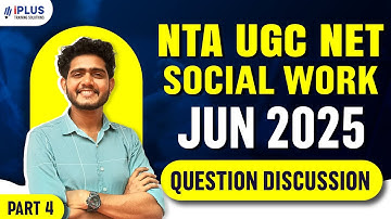 NTA UGC NET Social Work | June 2025 | Question Discussion | Part 4