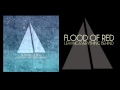 Flood of Red- Leaving Everything Behind (Full Album)