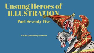 UNSUNG HEROES OF ILLUSTRATION 75  & ARCHIVE 1 - 50