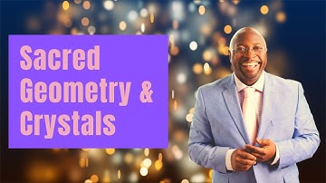 Sacred Geometry & Crystal Grids with Willpower Harris