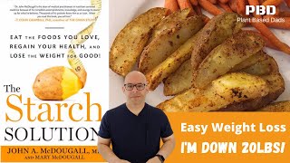 I LOST 20 LBS!   What I eat On The Starch Solution 2020 | Easy weight loss with The Starch Solution