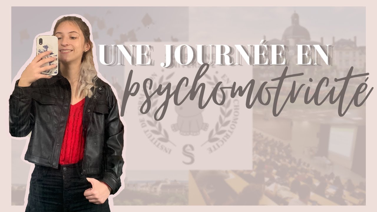 UNE JOURNÉE EN ÉTUDE DE PSYCHOMOTRICITÉ | SANDRA