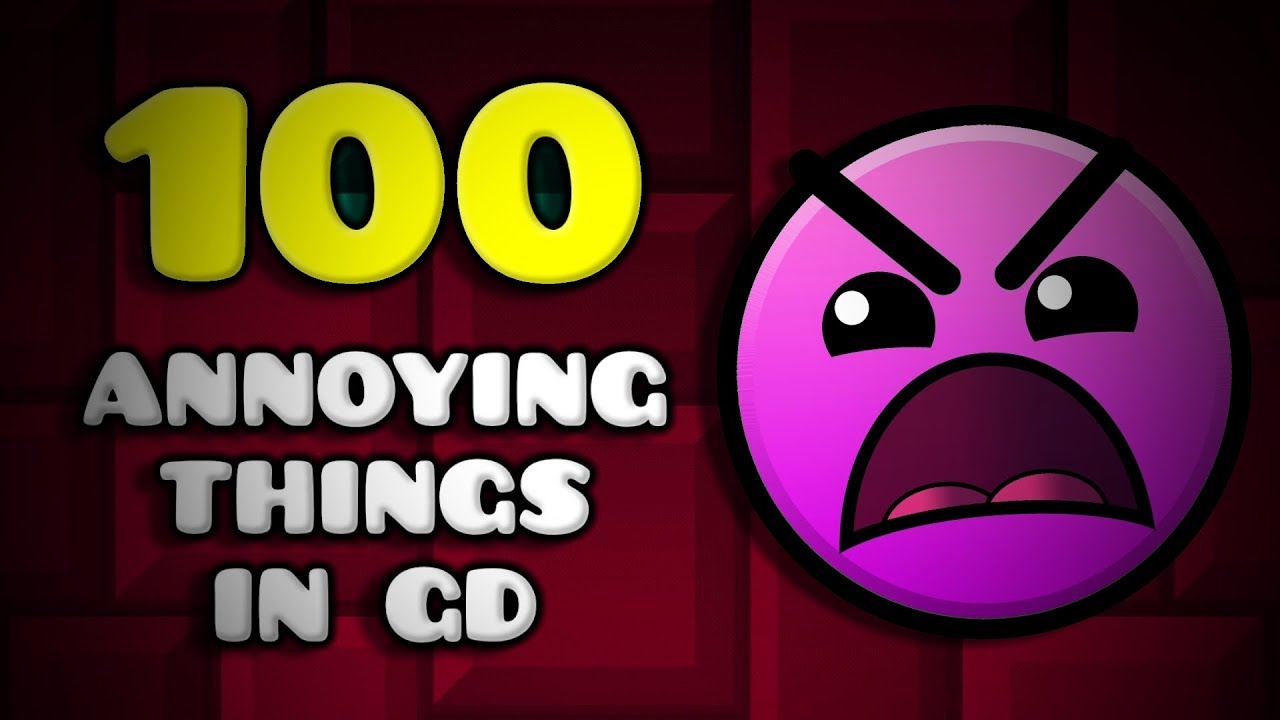(old) 100 annoying things in geometry dash - Man, this video took AGES of planning. Hope it's up to your standards ;)
Inspired by Really Freakin' Clever, Nathaniel Bandy, and CinemaSins.