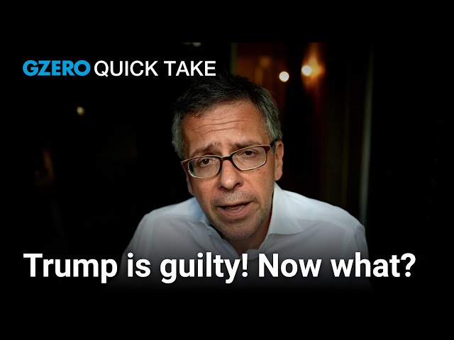Ian Bremmer on Trump's guilty verdict | Quick Take class=
