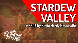 Stardew Valley by Kinda Nerdy Housewife in 44:13 - Flame Fatales 2021