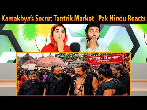 Kamakhya’s Secret Tantrik Market | Ambubachi Mela 2026 | Pakistani Hindu Reactions