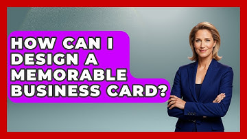 How Can I Design A Memorable Business Card? - Graphic Design Nerd