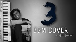 3 BGM COVER ||  SRUJITH JENNER || 3 movie bike ride bgm ||