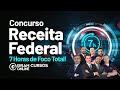 Concurso Receita Federal: 7h de Foco Total