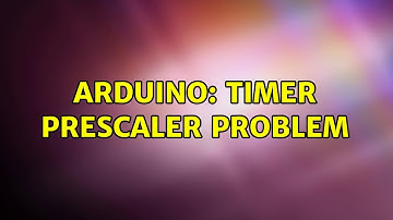Arduino: Timer Prescaler problem (2 Solutions!!)