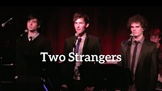 Video thumbnail of "Matt Doyle, Jay Johnson,  and Morgan Karr (Morgxn) | "Two Strangers" | Kerrigan-Lowdermilk"