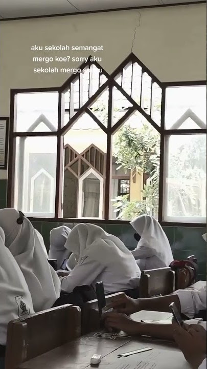 STORY WA KEREN 30 DETIK TERBARU || Semangat sekolah mergo kwe?