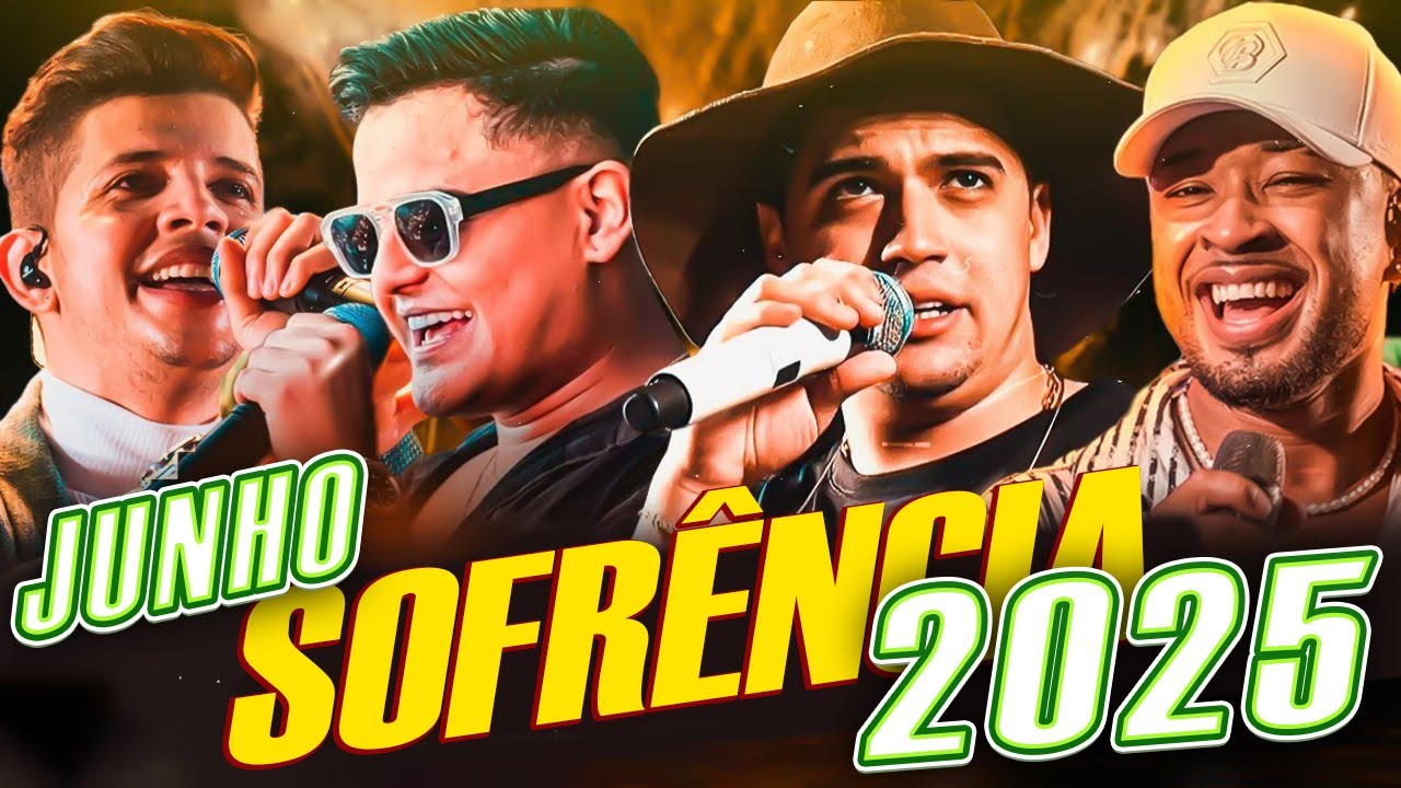 SOFRÊNCIA 2025 - AS MELHORES DO MOMENTO - Natanzinho Lima, Heitor Costa, Nadson Ferinha
