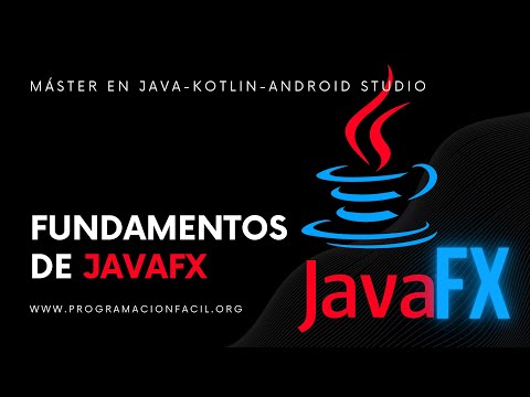 Fundamentos de JavaFX - MÁSTER EN JAVA - #32