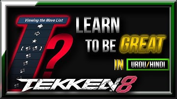 TEKKEN 8 | Movelist Explained in Urdu/Hindi | Easy to learn | (with English captions)