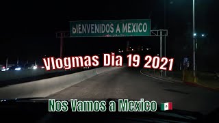 VLOGMAS DIA 19 NOS VAMOS A SINALOA COMO NOS CONOCIMOS MI ESPOSO Y YO +110 ANOS DE CARCEL 😱QUE OPINO