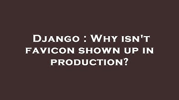 Django : Why isn