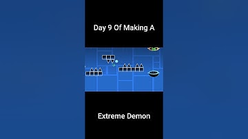 Day 9 Of Making A Extreme Demon In Geometry Dash  #geometrydash #gddemon #demonlevel #gaming #gd