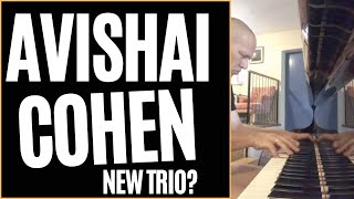 Avishai COHEN Trio (trio in my dream) - at his home - beautiful CHORD progression.