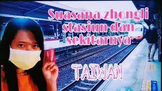 Traveling zhongli station to Taoyuan and  surrounding