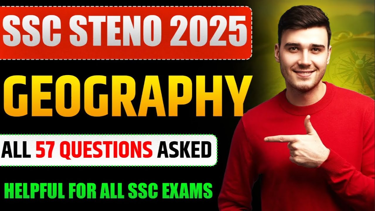 GEOGRAPHY QUESTIONS ASKED IN SSC STENO 2025||GK FOR SSC 2025 EXAMS||NEW ...