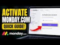 How to Activate Monday.com - Quick Tutorial