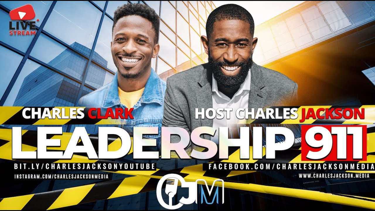 Is It Smart to Start A New Career During Covid-19- Leadership 911 W/ Charles Clark