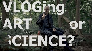HOW TO VLOG #1 - Art or Science?