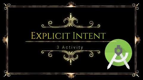Membuat Explicit Intent dengan 3 activity di android studio