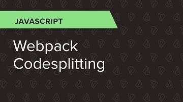 JavaScript Ep. 18: Webpack Codesplitting