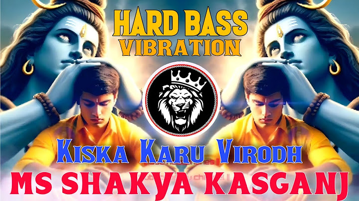 Me Kiska Karu Virodh O Bhole Kispe Me Vishvas Karu Dj Remix By Ms Shakya Kasganj #bholenath #djmix