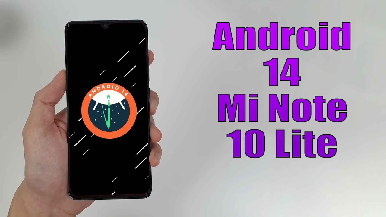 Install Android 14 on Mi Note 10 Lite (LineageOS 21) - How to Guide ...