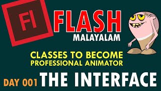 Flash Animation Techniques for beginner to expert -Tutorial series-Day001-Familiar with Interface