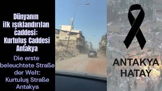 Antakyahatay Dünyanın Ilk Işıklandırılan Caddesi Deprem Sonrasında Ne Hale Gelmiş