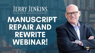 Replay of Live Manuscript Repair and Rewrite with Jerry Jenkins by Jerry B. Jenkins 6,187 views 6 months ago 58 minutes