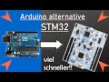 STM32 ARM Nucleo Einführung   -  leistungsstarke Arduino alternative