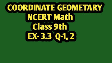 NCERT Math class 9th | Class 9th math chapter 3 Ex- 3.2 Q1, 2 | coordinate Geomatry | #ncert #viral