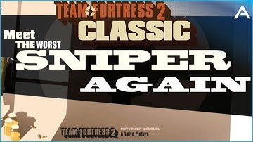 TF2 Classic | Old TF2 with New Things