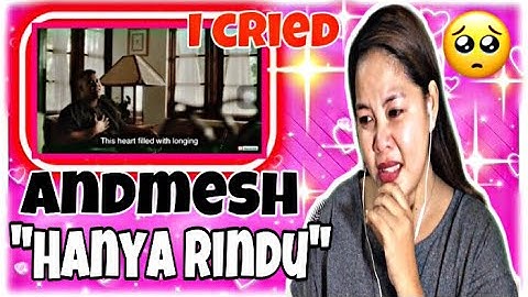 ANDMESH - “ Hanya Rindu “ ( OFFICIAL MUSIC VIDEO ) || Filipina React Channel
