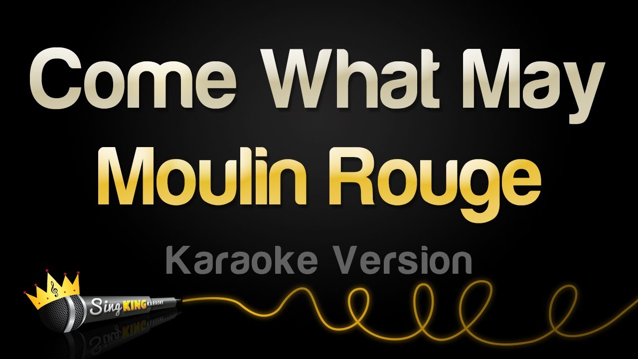 Moulin Rouge - Come What May (Karaoke Version)
