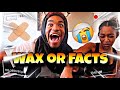 WAX OR FACTS CHALLENGE (HE CRIED)