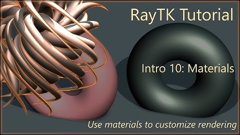 RayTK Intro Part 10: Materials