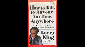 How to talk to anyone, anytime, anywhere