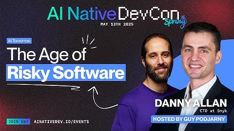 The Age of Risky Software with Danny Allan & Guy Podjarny